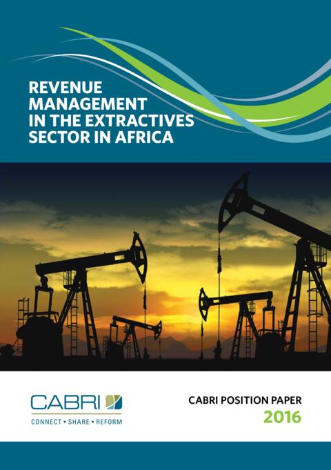Postition Paper 2016 Fiscal And Budget Policy Revenue Management Cabri Revenue Management In The Extractives Sector In Africa English