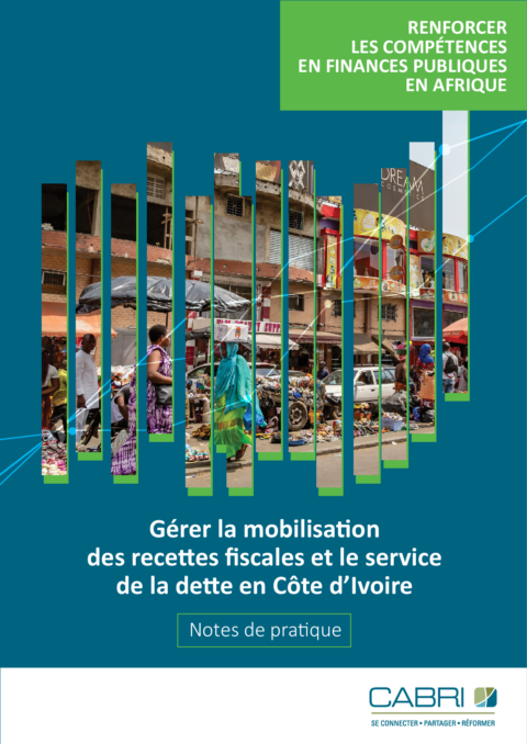 Notes de pratique RCFP Gérer la mobilisation des recettes fiscales et le service de la dette en Côte d Ivoire