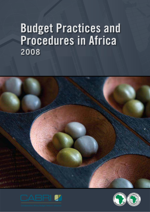Report 2008 Cabri Capable Finance Ministries Budget Practices And Reforms English Budget Practices And Procedures In Africa English