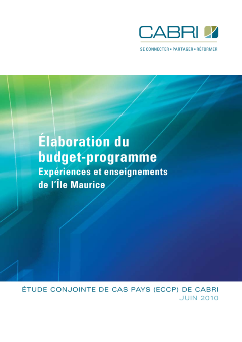 Report 2010 Cabri Capable Finance Ministries Budget Practices And Reforms French Cabri Elaboration Du Budget Programme  Maurice
