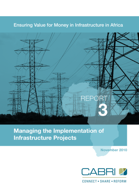 Report 2010 Cabri Value For Money Infrastructure 1St Dialogue English Cabri 3 Managing The Implementation Of Infrastructure Projects English