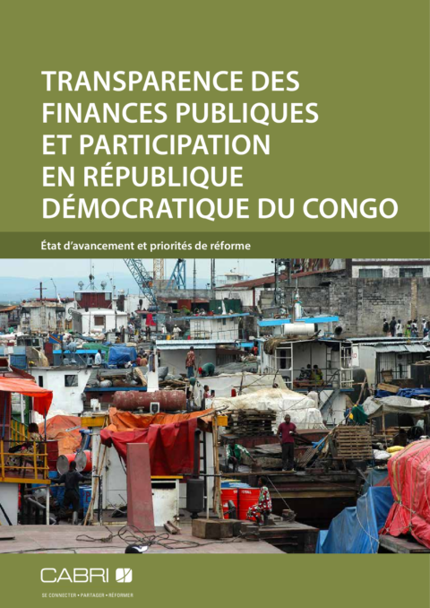 Report 2014 Cabri Transparency And Accountability Budget Transparency French Cabri Fiscal Transparency Drc French