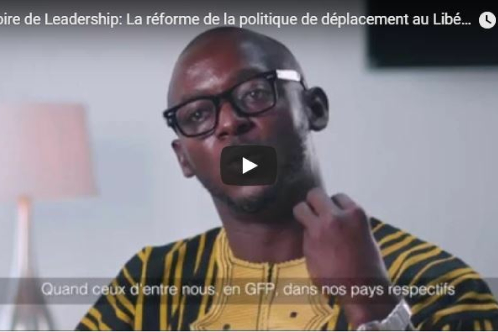 Histoire De Leadership La Réforme De La Politique De Déplacement Au Libéria